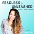 Fearless and Unleashed - Online Business Coaching, Wellness Coaching, Mindset Coaching, Life Balance,