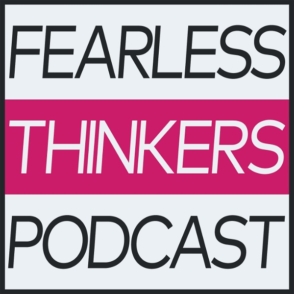 Artwork for Fearless Thinkers