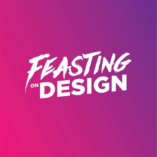 Artwork for Feasting On Design