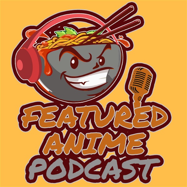 Artwork for Featured Anime Podcast