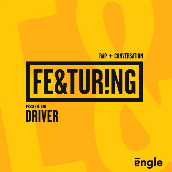 Featuring : Rap & Conversation avec Driver