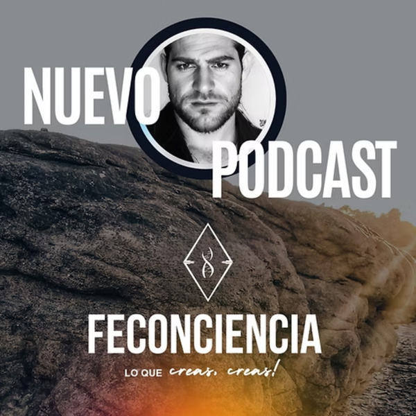 Artwork for FeConCiencia: Lo Que Creas, Creas!