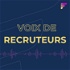 Voix de recruteurs : le podcast dédié à l'actualité du recrutement [ex-FedCast]