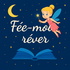 Fée moi rêver