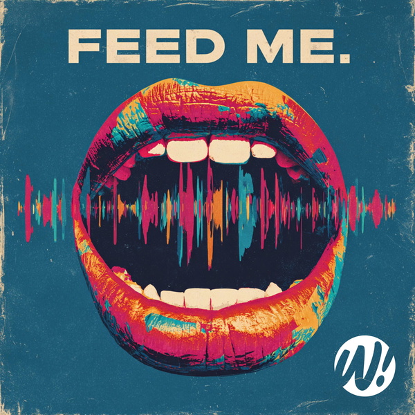Artwork for FEED ME