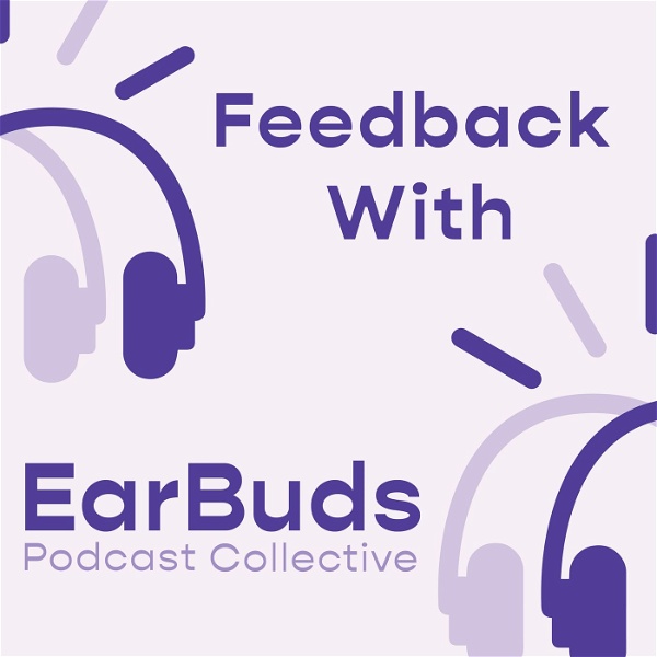 Artwork for Feedback with EarBuds: The Podcast Recommendation Podcast