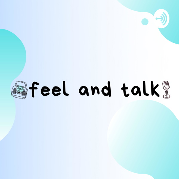 Artwork for Feel and Talk