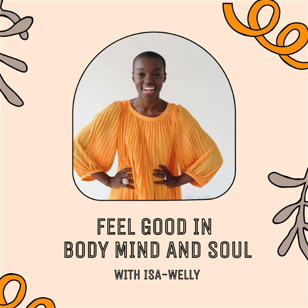 Artwork for Feel Good in Body, Mind and Soul