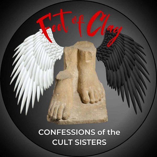 Artwork for Feet of Clay—Confessions of the Cult Sisters