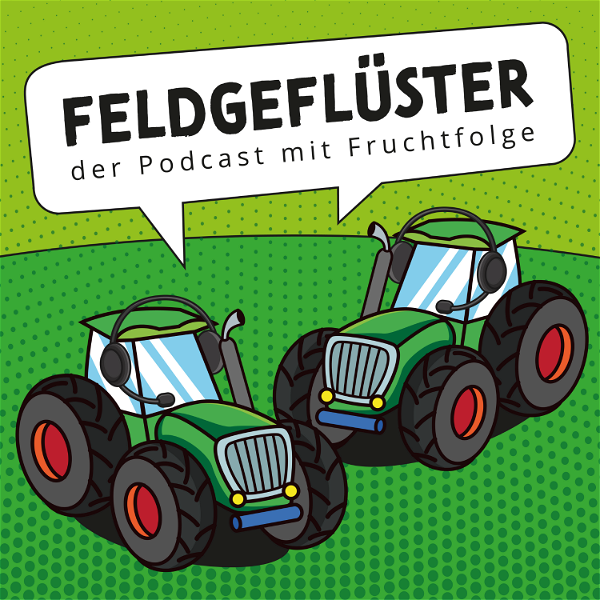 Artwork for Feldgeflüster! Der Podcast mit Fruchtfolge