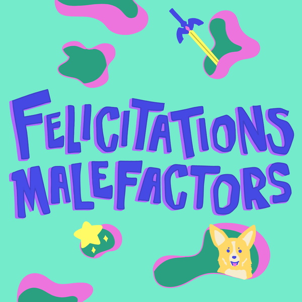 Artwork for Felicitations Malefactors!