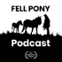 Fell Pony Podcast
