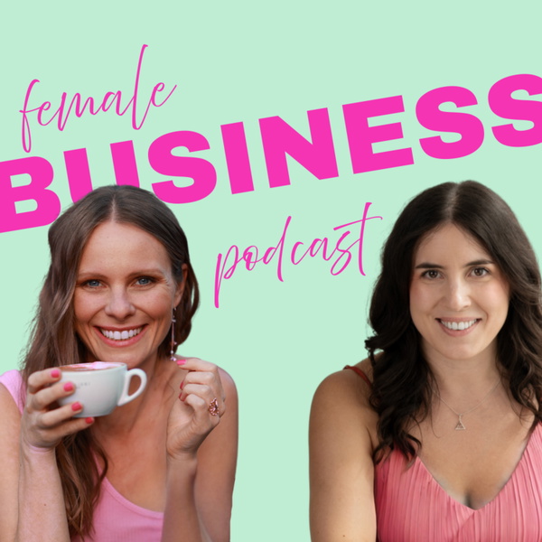 Artwork for Female Business Podcast