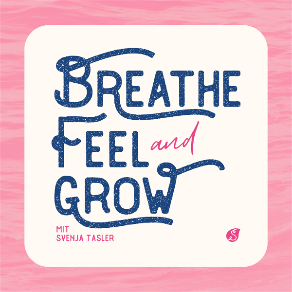 Artwork for Breathe, Feel & Grow