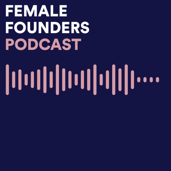 Artwork for Female Founders Podcast