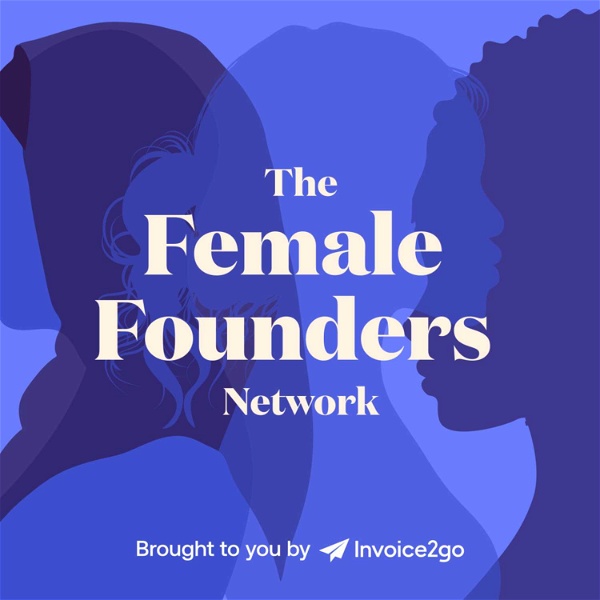 Artwork for The Female Founders Network