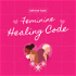 Feminine Healing Code