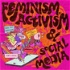 Féminismes, Activisme, Web 2.0