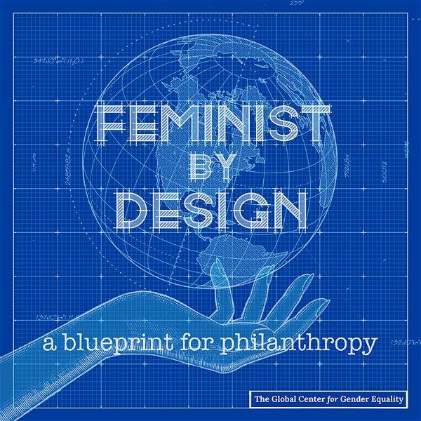 Artwork for Feminist By Design: A Blueprint for Philanthropy