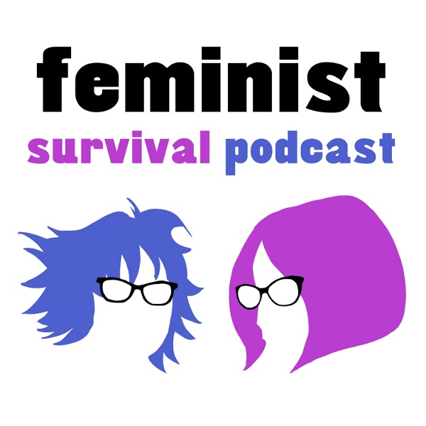Artwork for Feminist Survival Podcast
