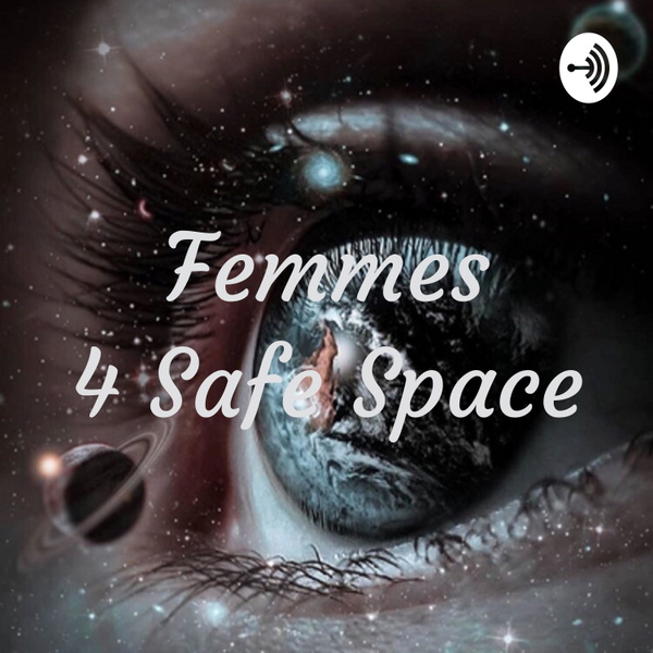 Artwork for Femmes 4 Safe Space