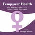 Fempower Health: The Perimenopause and Menopause Channel