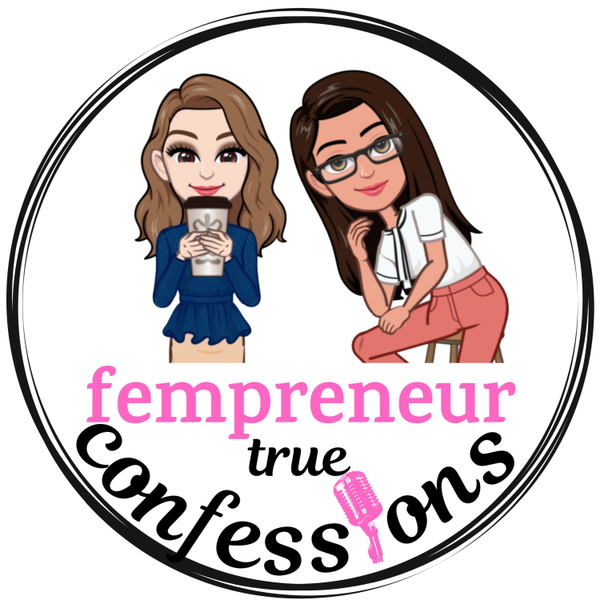 Artwork for Fempreneur True Confessions Podcast