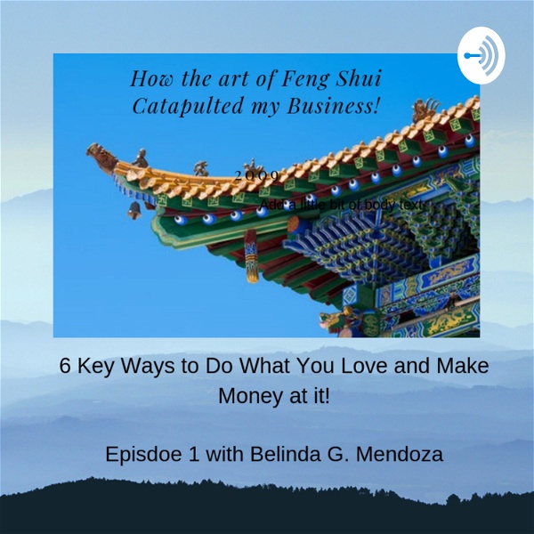 Artwork for Feng Shui Catapulted My Business
