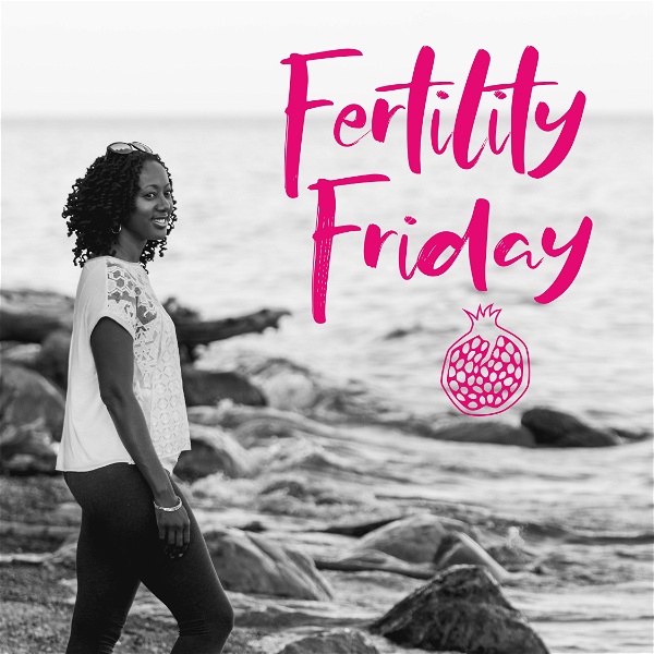 Artwork for Fertility Friday Radio
