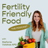 Fertility Friendly Food