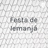 Festa de Iemanjá