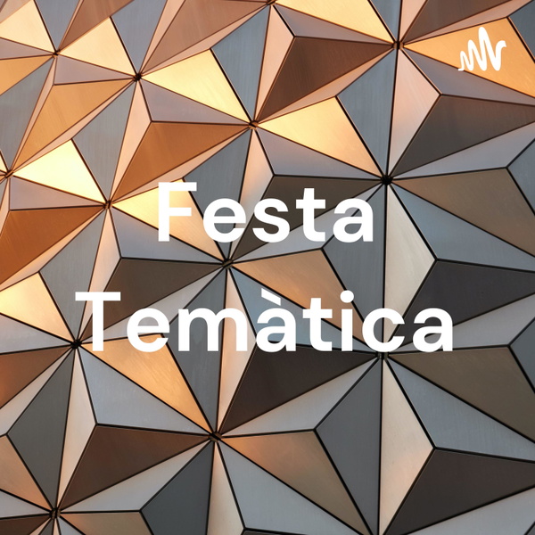 Artwork for Festa Temàtica