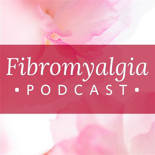 Artwork for Fibromyalgia Podcast®