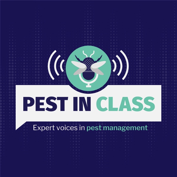 Artwork for Pest in Class: Expert Voices in Pest Management