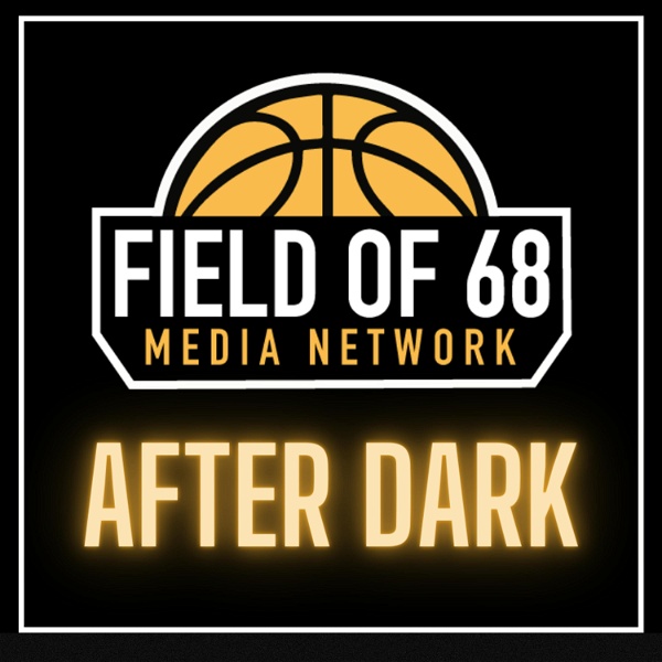 Artwork for The Field of 68: After Dark Podcast
