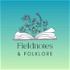 Fieldnotes and Folklore