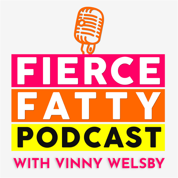Artwork for Fierce Fatty Podcast