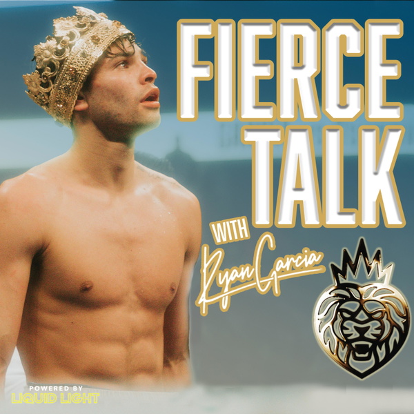 Artwork for Fierce Talk With Ryan Garcia