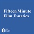 Fifteen Minute Film Fanatics