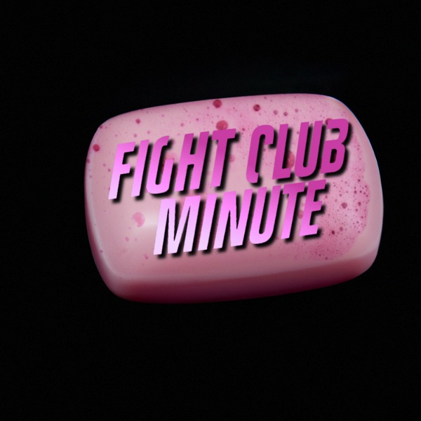 Artwork for Fight Club Minute