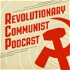 The Revolutionary Communist Podcast