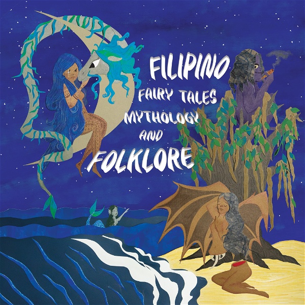 Artwork for Filipino Fairy Tales, Mythology and Folklore