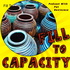 Fill To Capacity  (Where Heart, Grit and Irreverent Humor Collide)