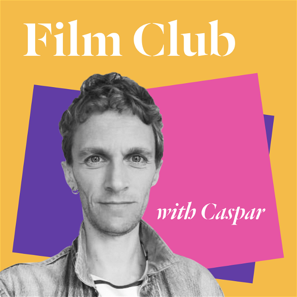Artwork for Film Club with Caspar
