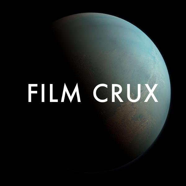 Artwork for FILM CRUX Podcast