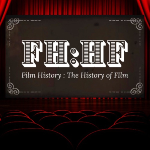 Artwork for Film History: The History Of Film