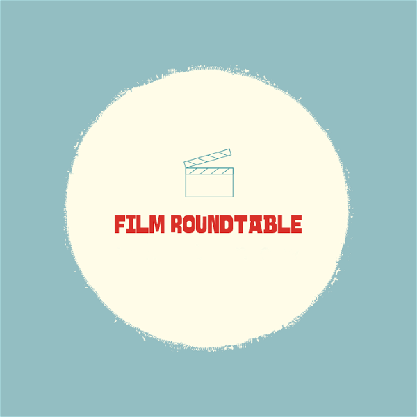 Artwork for Film Roundtable