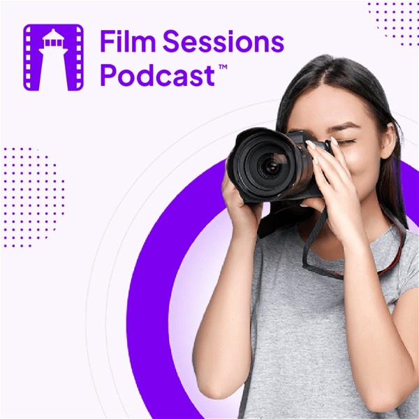 Artwork for Film Sessions™ Podcast
