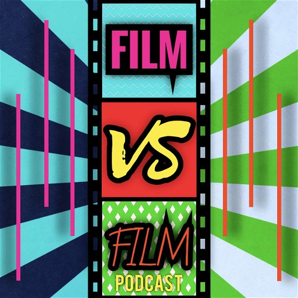 Artwork for Film vs Film Podcast