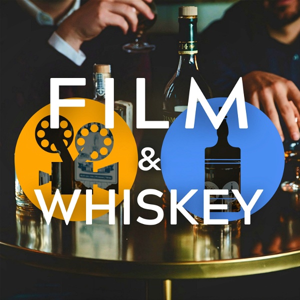 Artwork for Film And Whiskey